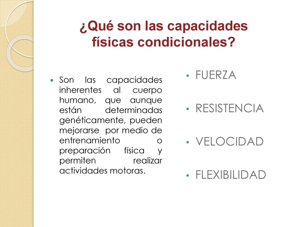 Flexibilidad condicionales resistencia fisicas capacidades fuerza velocidad y
